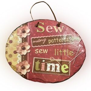 “Sew Many Patterns, Sew Little Time” Decorative Stone Sign – EUC 🪡